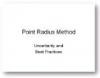 Presentation: The point radius method: uncertainty and best practices